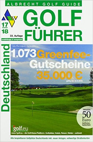 Golf Führer Deutschland 2017/18 inkl. Gutscheinbuch